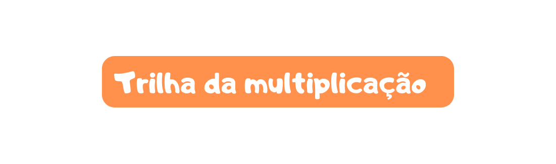 Trilha da multiplicação